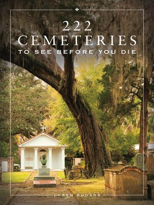 cover image of 222 Cemeteries to See Before You Die